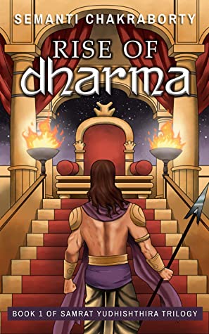 Rise of Dharma (Yudhisthir) by Semanti Chakraborty Book Review